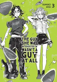 Cover of The Guy She Was Interested In Wasn't a Guy at All