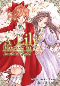 Cover of A Lily Blooms in Another World (Light Novel)